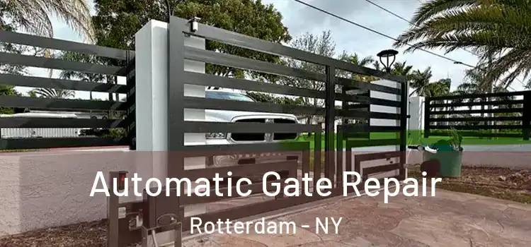 Automatic Gate Repair Rotterdam - NY