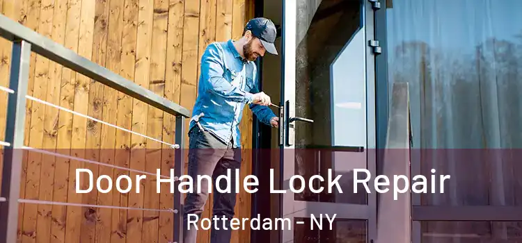 Door Handle Lock Repair Rotterdam - NY