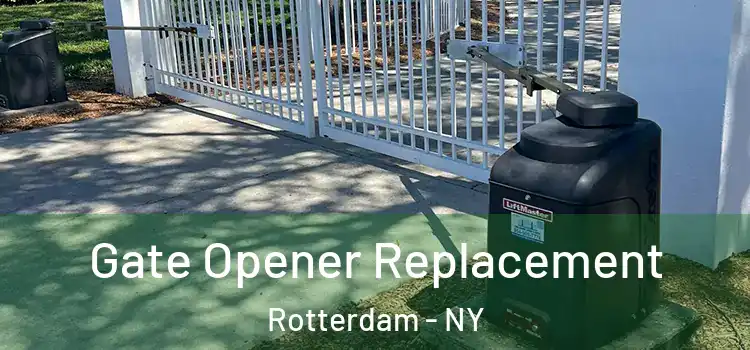 Gate Opener Replacement Rotterdam - NY