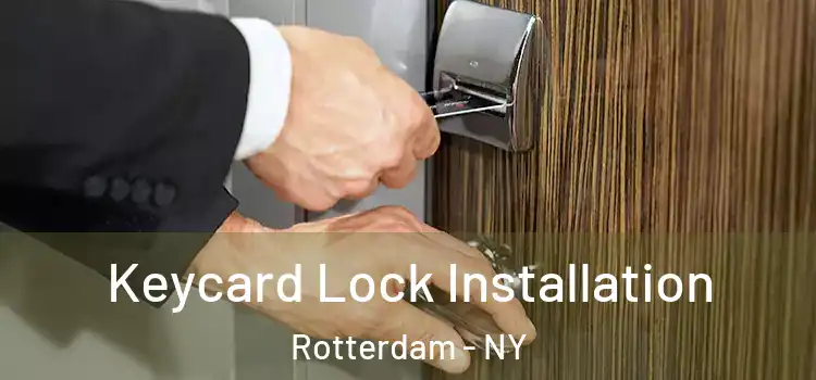 Keycard Lock Installation Rotterdam - NY