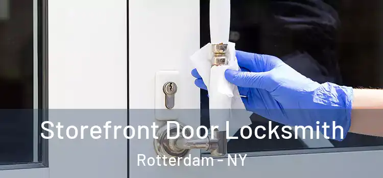 Storefront Door Locksmith Rotterdam - NY
